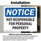 Signmission Not Responsible For Personal Property OSHA Notice Sign, Vinyl Decal, 10in W x 7in L, 2PK OS-2PACK-NS-D-710-L-16271 - alternate 4